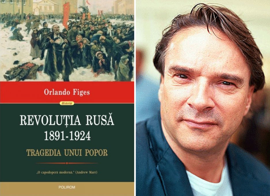 Tragicul punct de cotitură din istorie:Revoluţia Rusă (1891-1924). Tragedia unui popor de Orlando Figes