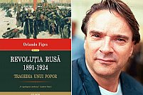 Tragicul punct de cotitură din istorie:Revoluţia Rusă (1891-1924). Tragedia unui popor de Orlando Figes