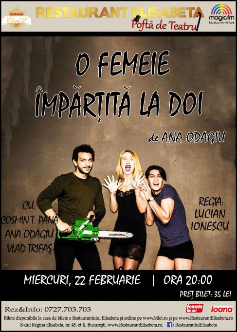 Comedia ,,O femeie impartita la doi,, la Restaurant Elisabeta