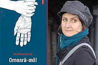 Romanul Omoară-mă, de Ana Maria Sandu, tradus în limba maghiară