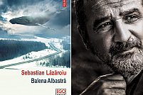 Balena Albastră, un roman cu accente thriller, de Sebastian Lăzăroiu, la Polirom