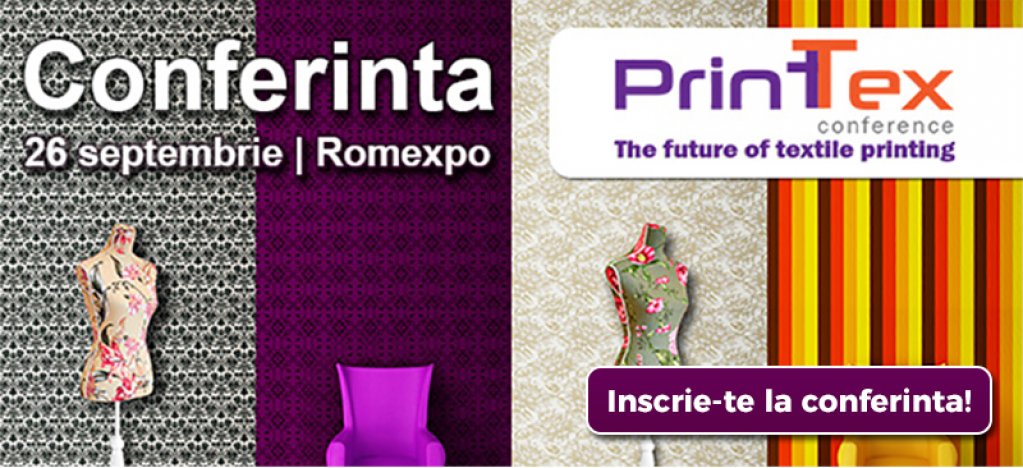 Conferinta PrintTex 2017 - Noile provocari ale imprimarii digitale pe textile