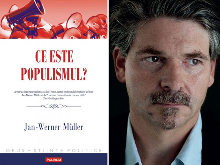 Ce este populismul?, de Jan-Werner Müller, a apărut la Editura Polirom