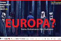 Platforma Internațională de Teatru București # 4 discută despre… ”Europa?”
