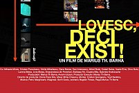 Filmul documentar “Lovesc, deci exist"