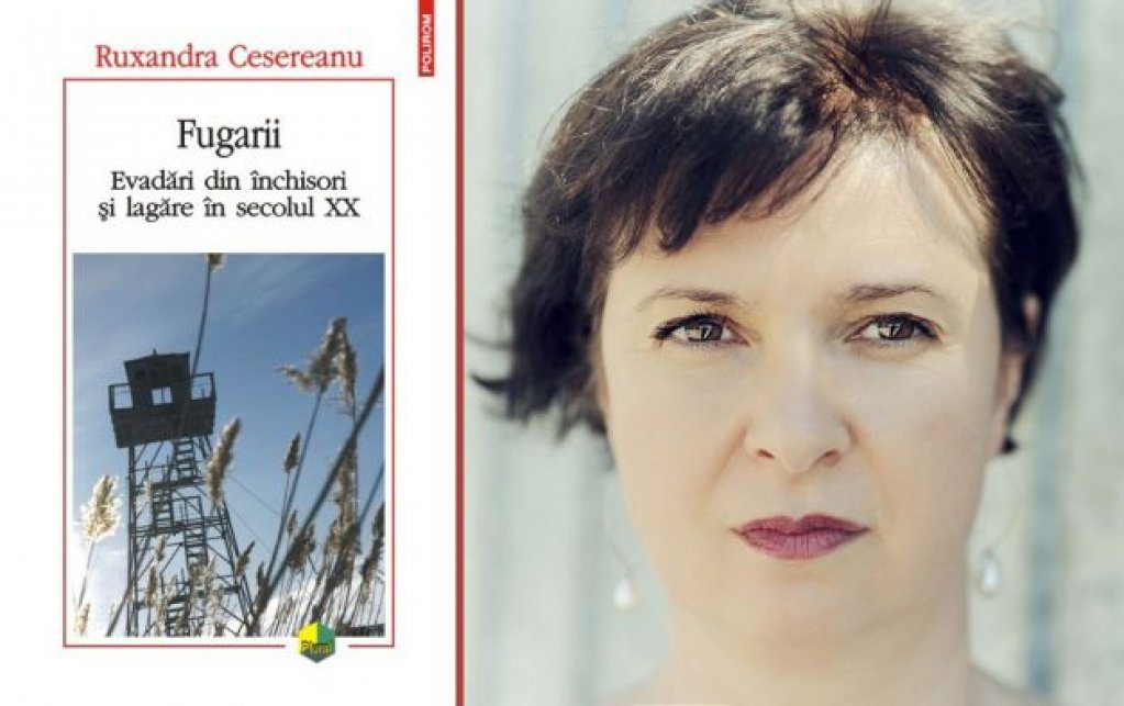 Premiul PEN România 2017: Ruxandra Cesereanu pentru Fugarii: Evadări din închisori și lagăre în secolul XX