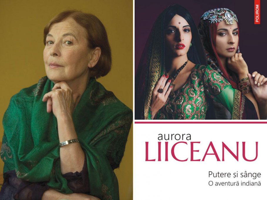 Seria de autor Aurora Liiceanu: Putere şi sînge. O aventură indiană