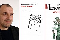 Matei Brunul, cel mai premiat roman semnat de Lucian Dan Teodorovici, a apărut în limba engleză