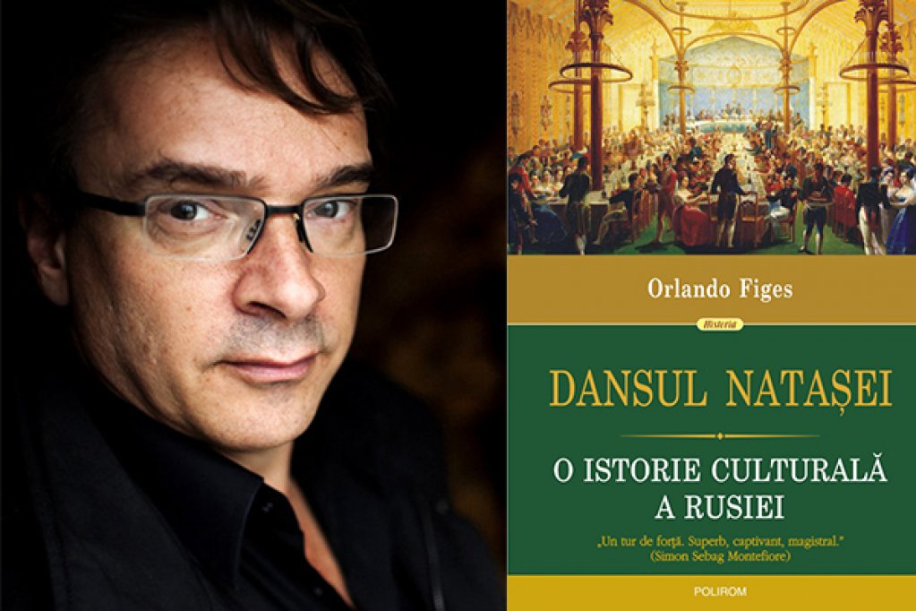 Dansul Nataşei. O istorie culturală a Rusiei, de Orlando Figes, la Polirom