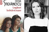 Romanul Legături bolnăvicioase, de Cecilia Ştefănescu, va apărea în spaniolă