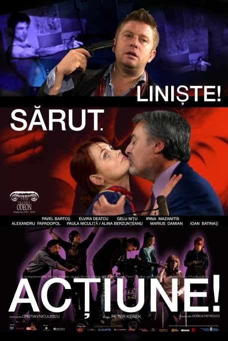 Liniste. Sarut. Actiune