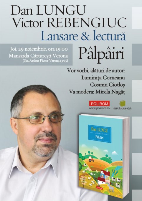 Intalnire cu Dan Lungu la Bucuresti si Iasi: lansarea romanului Palpairi