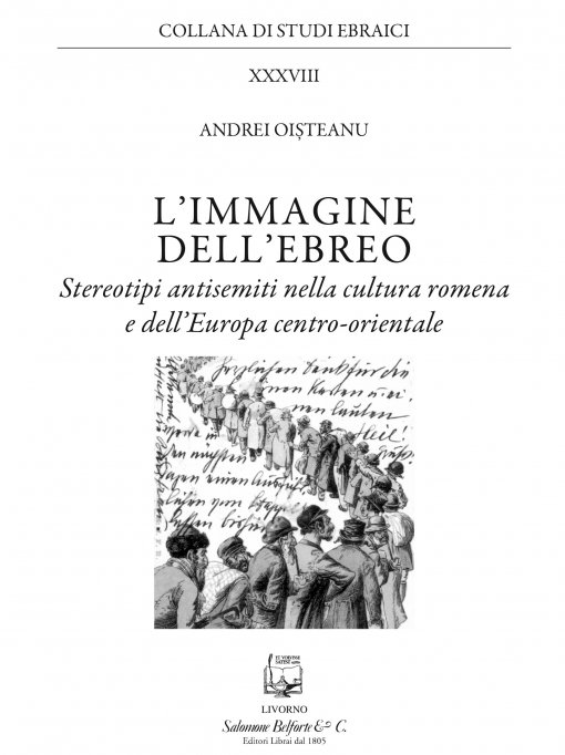 Volumul Imaginea evreului în cultura română, de Andrei Oişteanu, tradus în limba italiană