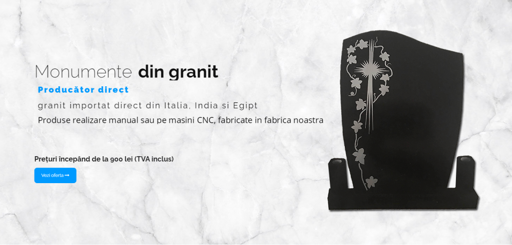 Monumente funerare, fotoceramică şi plăci comemorative realizate din marmură şi granit