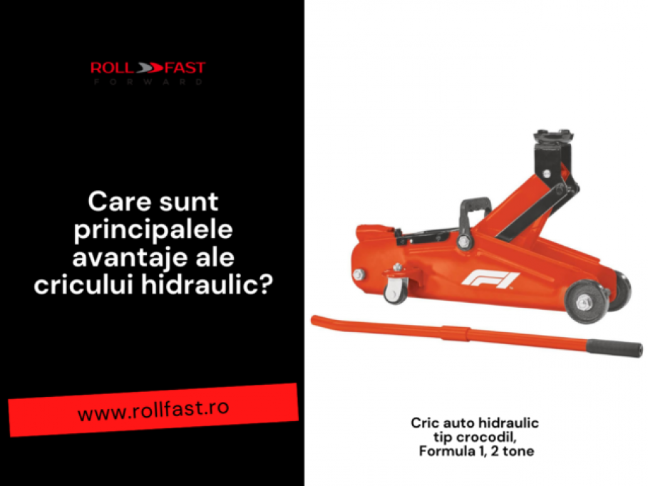 Care sunt principalele avantaje ale cricului hidraulic?