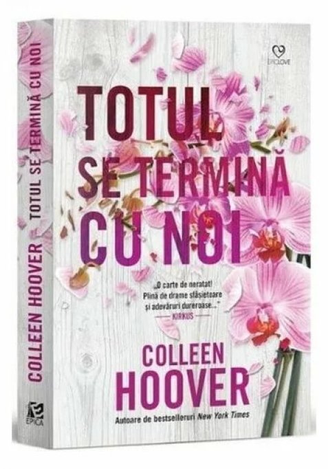La LIBREX găsești cea mai apreciată carte a lui Colleen Hoover: Totul se termină cu noi