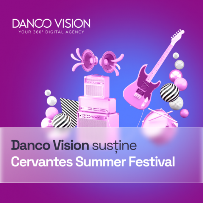 Danco Vision, agenție digitală 360°, susține prima ediție Cervantes Summer Festival