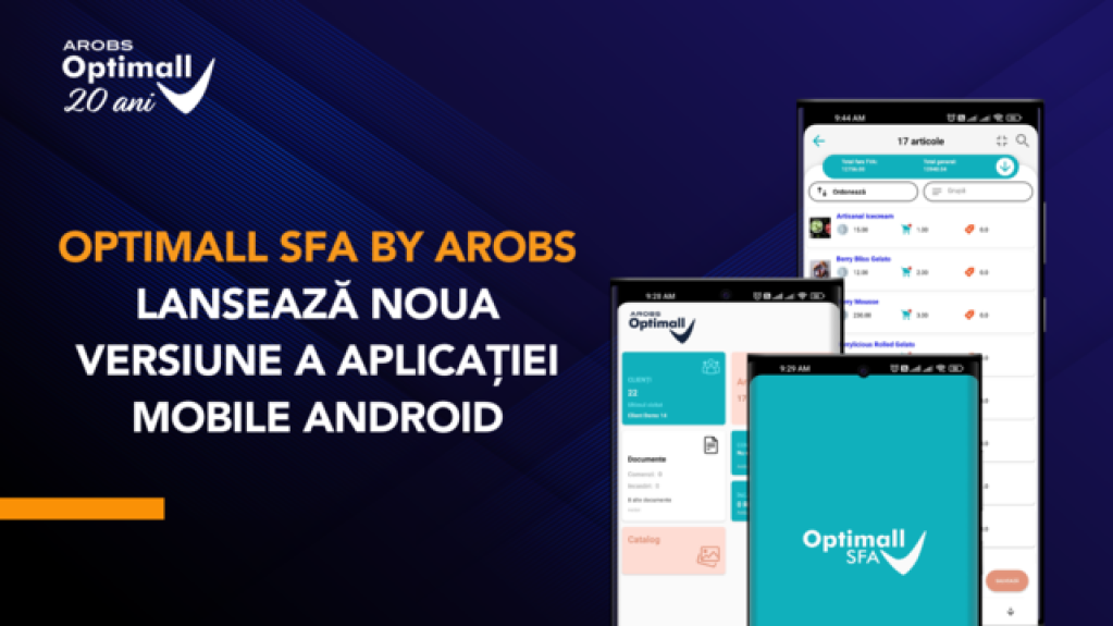 Optimall SFA by AROBS lansează noua versiune a aplicației mobile pentru automatizarea forței de vânzări