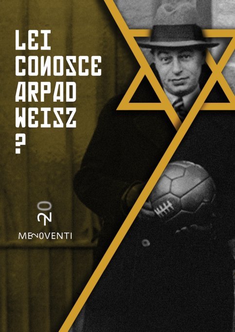 Il cunoasteti pe Arpad Weisz?