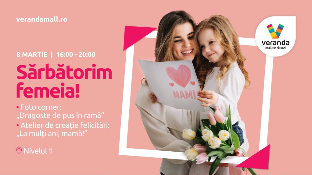 Atelier de confecționat felicitări pentru mama de 8 Martie la Veranda Mall!
