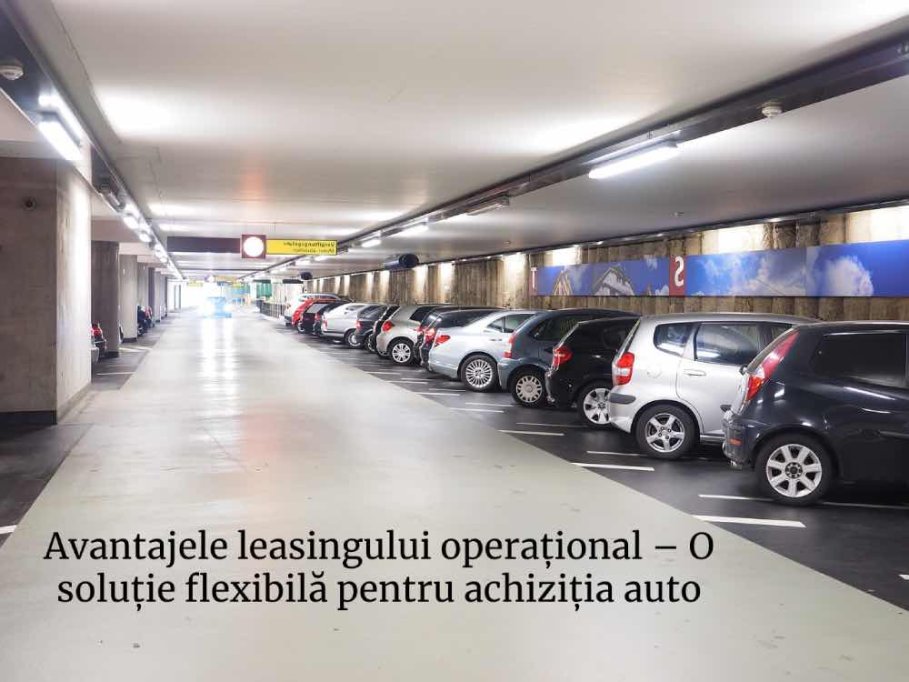 Avantajele leasingului operațional - o soluție flexibilă pentru achiziția auto
