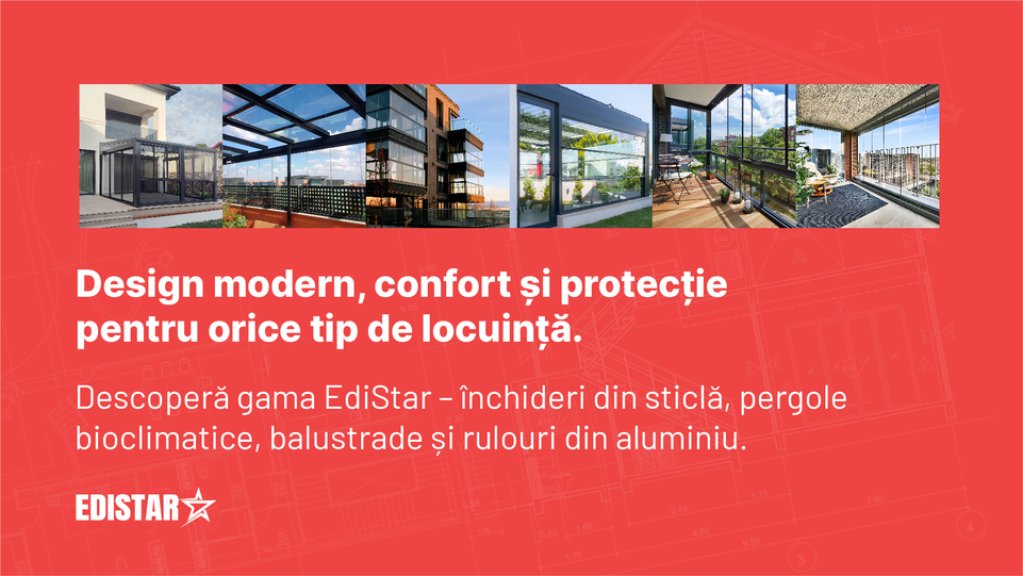 Confort, protecție și design modern soluțiile EdiStar pentru locuințe contemporane