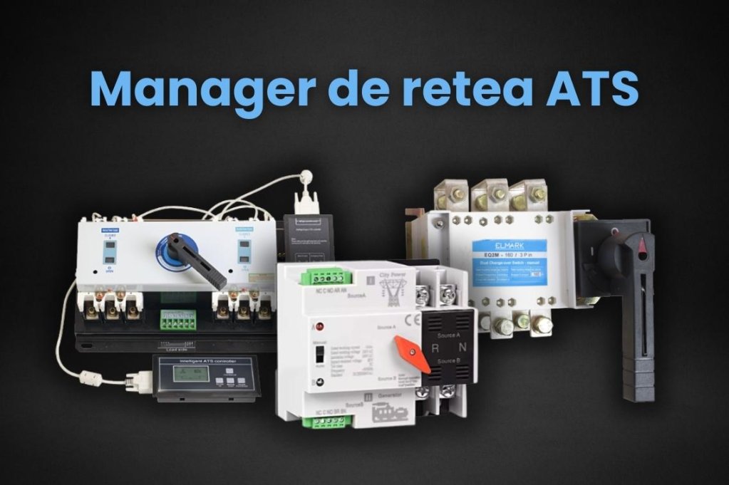 Managerul de rețea ATS: între automatizare și control manual, într-o infrastructură electrică tot mai complexă