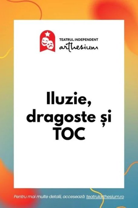 Iluzie, dragoste şi TOC