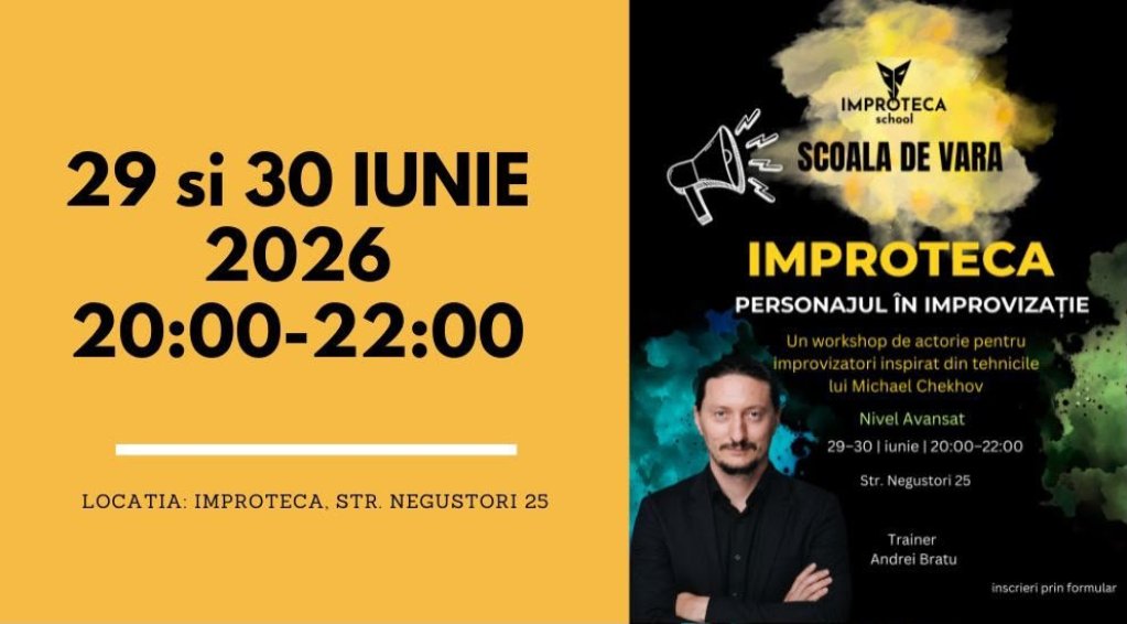 ️ IMPROTECA SUMMER SCHOOL cu Andrei Bratu