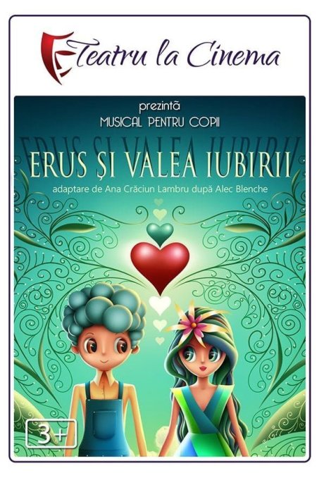 Proiecție Teatru pentru Copii: Erus și Valea Iubirii