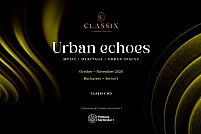Classix lansează Ecouri Urbane